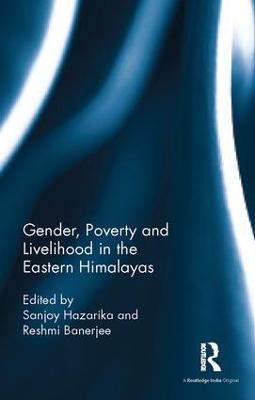 Gender, Poverty and Livelihood in the Eastern Himalayas - cover