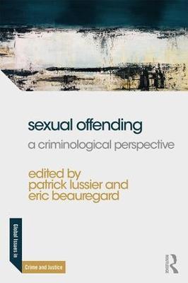 Sexual Offending: A Criminological Perspective - cover
