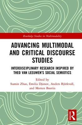 Advancing Multimodal and Critical Discourse Studies: Interdisciplinary Research Inspired by Theo Van Leeuwen’s Social Semiotics - cover