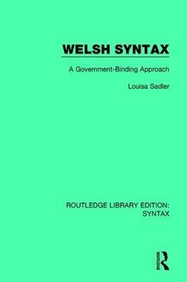 Welsh Syntax: A Government-Binding Approach - Louisa Sadler - cover