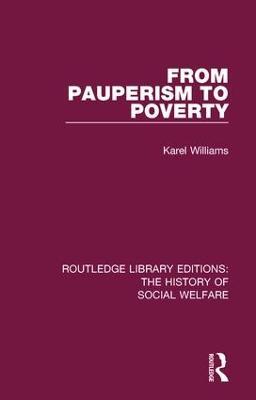 From Pauperism to Poverty - Karel Williams - cover