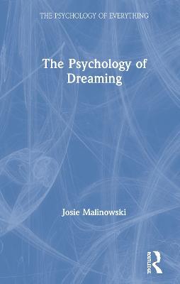 The Psychology of Dreaming - Josie Malinowski - cover