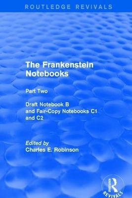 The Frankenstein Notebooks: Part Two Draft Notebook B and Fair-Copy Notebooks C1 and C2 - cover