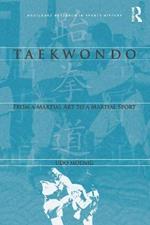 Taekwondo: From a Martial Art to a Martial Sport