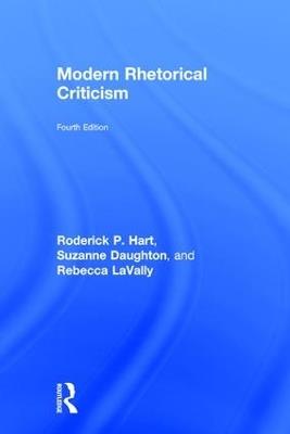 Modern Rhetorical Criticism - Roderick P Hart,Suzanne M. Daughton,Rebecca Lavally - cover