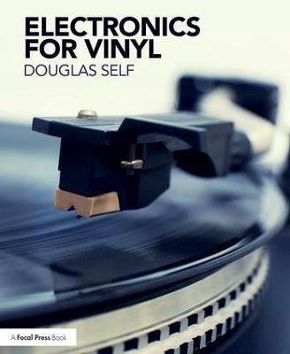 Electronics for Vinyl - Douglas Self - cover