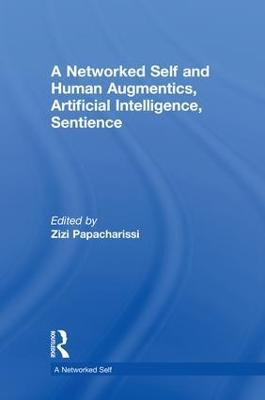 A Networked Self and Human Augmentics, Artificial Intelligence, Sentience - cover