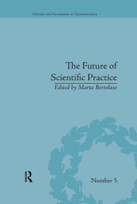 The Future of Scientific Practice: 'Bio-Techno-Logos' - cover