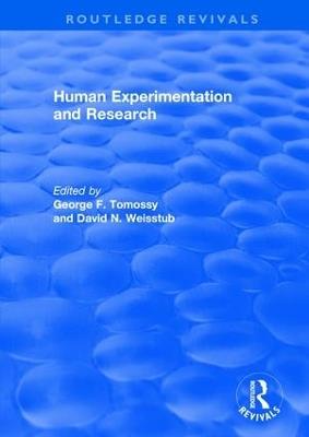 Revival: Human Experimentation and Research (2003) - George F. Tomossy,David N. Weisstub - cover