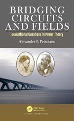 Bridging Circuits and Fields: Foundational Questions in Power Theory