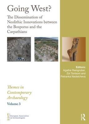 Going West?: The Dissemination of Neolithic Innovations between the Bosporus and the Carpathians - cover
