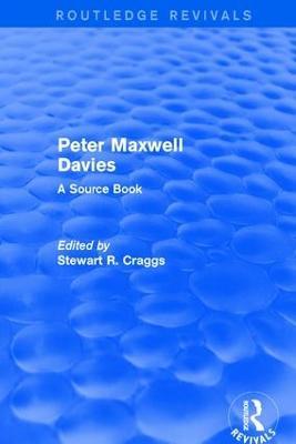 Peter Maxwell Davies: A Source Book - Stewart R. Craggs - cover