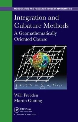 Integration and Cubature Methods: A Geomathematically Oriented Course - Willi Freeden,Martin Gutting - cover