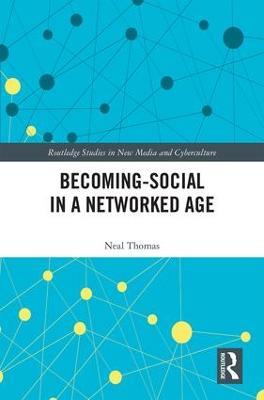 Becoming-Social in a Networked Age - Neal Thomas - cover