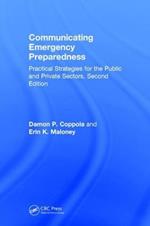 Communicating Emergency Preparedness: Practical Strategies for the Public and Private Sectors, Second Edition