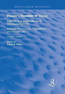 People's Republic of China, Volumes I and II: I: Natural Resources, Population and Social Life; II: Policies and Implications of Structural Reform - cover