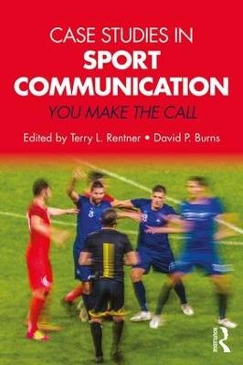 Case Studies in Sport Communication: You Make the Call - cover