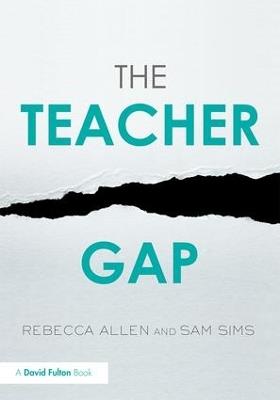 The Teacher Gap - Rebecca Allen,Sam Sims - cover