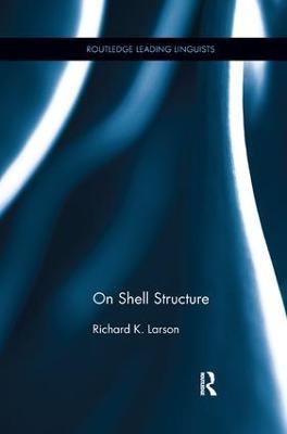 On Shell Structure - Richard K. Larson - cover