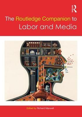 The Routledge Companion to Labor and Media - cover