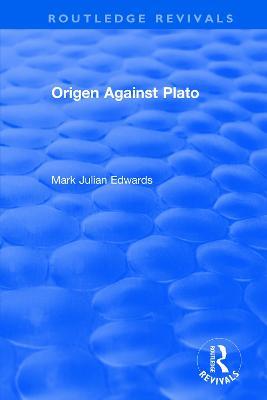 Origen Against Plato - Mark Julian Edwards - cover