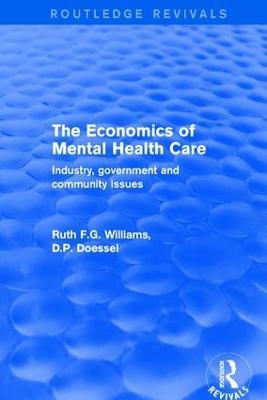 The Economics of Mental Health Care: Industry, Government and Community Issues - Ruth Williams,Doessel - cover