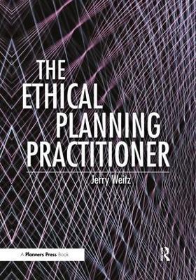 The Ethical Planning Practitioner - Jerry Weitz - cover