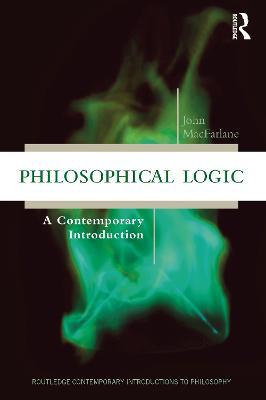 Philosophical Logic: A Contemporary Introduction - John MacFarlane - cover