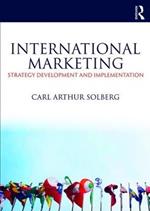 International Marketing: Strategy development and implementation