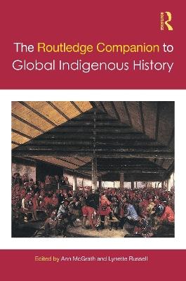 The Routledge Companion to Global Indigenous History - cover