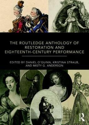 The Routledge Anthology of Restoration and Eighteenth-Century Performance - cover