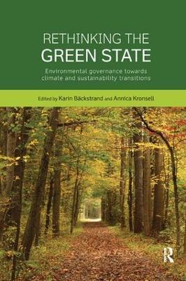 Rethinking the Green State: Environmental governance towards climate and sustainability transitions - cover
