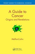 A Guide to Cancer: Origins and Revelations
