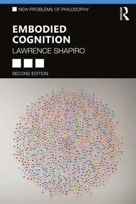 Embodied Cognition - Lawrence Shapiro - cover