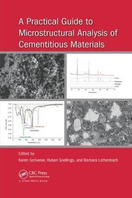 A Practical Guide to Microstructural Analysis of Cementitious Materials - cover