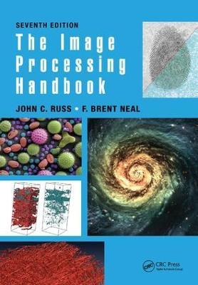 The Image Processing Handbook - John C. Russ,F. Brent Neal - cover