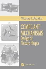 Compliant Mechanisms: Design of Flexure Hinges