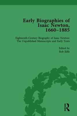 Early Biographies of Isaac Newton, 1660-1885 vol 1 - Rob Iliffe,Milo Keynes,Rebekah Higgitt - cover