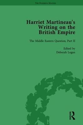 Harriet Martineau's Writing on the British Empire, vol 3 - Deborah Logan,Antoinette Burton,Kitty Sklar - cover