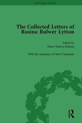 The Collected Letters of Rosina Bulwer Lytton Vol 3 - Marie Mulvey-Roberts - cover