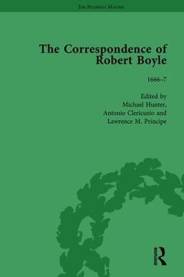 The Correspondence of Robert Boyle, 1636-1691 Vol 3 - Michael Hunter,Antonio Clericuzio,Lawrence M Principe - cover
