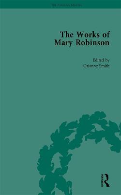 The Works of Mary Robinson, Part I Vol 4 - William D Brewer,Daniel Robinson,Sharon M Setzer - cover