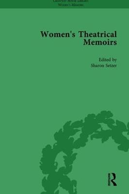 Women's Theatrical Memoirs, Part I Vol 3 - Sue Mcpherson,Sharon M Setzer,Julia Swindells - cover