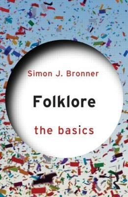 Folklore: The Basics - Simon J. Bronner - cover
