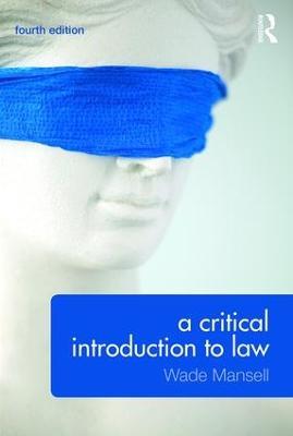A Critical Introduction to Law - Wade Mansell,Belinda Meteyard,Alan Thomson - cover