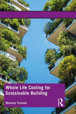 Whole Life Costing for Sustainable Building - Mariana Trusson - cover