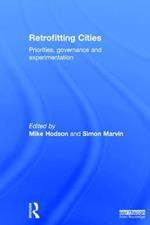 Retrofitting Cities: Priorities, Governance and Experimentation