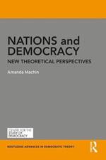 Nations and Democracy: New Theoretical Perspectives