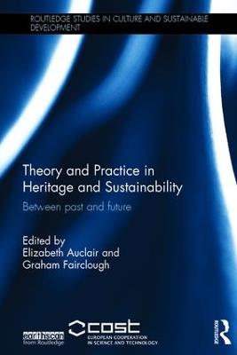 Theory and Practice in Heritage and Sustainability: Between past and future - cover