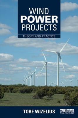Wind Power Projects: Theory and Practice - Tore Wizelius - cover